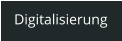 Digitalisierung