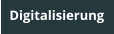 Digitalisierung